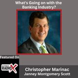 What's Going on with the Banking Industry?, with Christopher Marinac, Director of Research, Janney Montgomery Scott