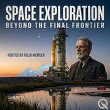 Space Exploration - Venture beyond the final frontier with Felix Mercer