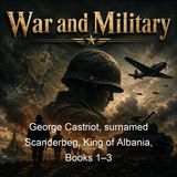 George Castriot surnamed Scanderbeg King of Albania Books 13 - Marin Barleti Jacques de Lavardin