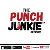 Adrien Broner Kicked Out?! | The Punch Junkie™ Podcast
