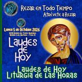 LAUDES DE HOY LUNES 5 DE OCTUBRE 2026. CAMINO NEOCATECUMENAL. LITURGIA DE LAS HORAS.