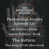 Paranormal Stories Ep131 | A Near Death Experience