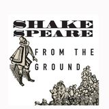 E.144: Chuck Charbeneau | Shakespeare From The Ground