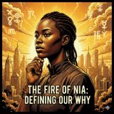 The Fire of Nia: Defining Our Why
