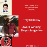 Trey Calloway TALKS Touring, Opening for Craig Morgan & Edwin McCain & Songwriting | JTWJE 449