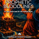 178: Prophetic Bloodlines: Nephilim, Elijah & Spiritual Legacies w/ Ben from End of the World News