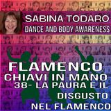 #38 La paura e il disgusto nel flamenco - Flamenco Chiavi in Mano