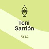 5x14. Toni Sarrion, Mustiguillo: "Estoy en un momento dulce, hago los vinos que quiero"