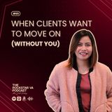 #65: What to Do When Clients Move On (Without You)