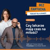 Czy lekarze mają czas na miłość?