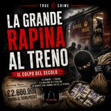 La grande rapina al treno