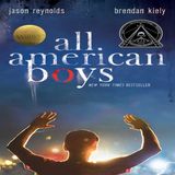 Episode 13 : All American Boys with Special Guest Cameron "C-Grimey" Williams