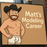 Matt's Modeling Career