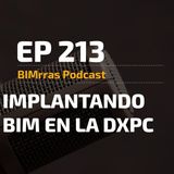 213 Implantando BIM en la DXPC, con José Emilio Nogués y Antonio Tort