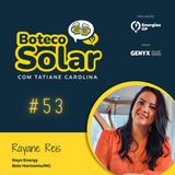 EP53 - Rayane Reis | Quem sabe escutar, vende!
