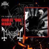 ITN CLASSICS - Charles Hedger / Ghul (Mayhem)