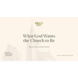 What God Wants the Church to Be