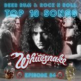Episode 84 | 'TOP 10 WHITESNAKE SONGS' with CO-HOST JON GARNER