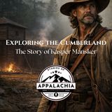 Exploring the Cumberland: The Story of Kasper Mansker