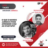 #UAHTALKs #AgilidadeJurídica EP16 Mundo Jurídico e Startups