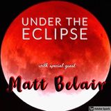 Episode 25 - Under the Eclipse with Matt Belair