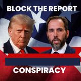 Block The Report Conspiracy