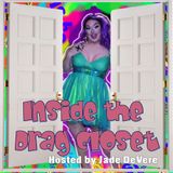 Inside the Drag Closet, Episode #28 _ A Holiday Kickoff!!!
