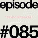 Grief (Part II) / Music Triggers & Healing Over Time When the World Won't Stop | #085
