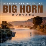"Bighorn River Trout, Canyon Ferry Rainbows, Hauser Walleyes: Fishing Report for Big Horn, Montana"