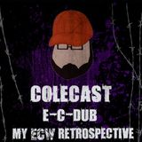 Episode 19.5 E-C-Dub My ECW Retrospective Part 2