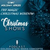 GSMC Holiday Series: The Magic Christmas Window Episode 4: The Projector, The Music Box, and Hansel and Gretel