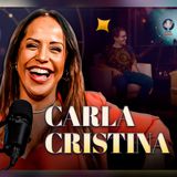 CARLA CRISTINA - Podcast Entre Astros 16