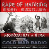 Cold War Radio - CWR#493 Rape of Nanking and Why It Matters