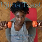 Ujima Toast - Warrior Handbook "The End"