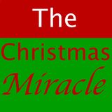 The Christmas Miracle [17 Mins]
