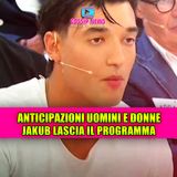 Colpo di scena a Uomini e Donne: Jakub lascia il programma e Federico cambia rotta