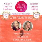 Episode 65: Kendall Heath Shares Her Journey Of Becoming a Psychic Medium