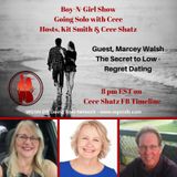 Guest, Marcey Walsh - The Secret to Low Regret Dating