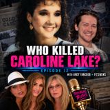 Who Killed Caroline Lake? Inside the Spartanburg Cold Case with Andy Fancher Troubling Truths | Episode 12