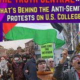 What's Behind the Anti-Semitism, Pro-Hamas Protests on U.S. College Campuses?