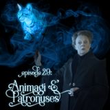 Episode 29: Animagi & Patronuses