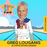 DB 419: Olympic Legend Greg Louganis On Hard Work And Never Giving Up