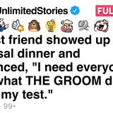 My best friend showed up at my rehearsal dinner and announced [FULL STORY]