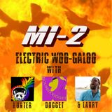 Mission: Impossible 2 - Electric Woogaloo (with Hunter, Dogget & Larry)