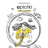 5 lat od wydania naszej książki OPLOTKI - Audiobook za free - czyli świętowania ciąg dalszy