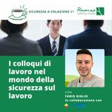 I colloqui di lavoro nel mondo della sicurezza sul lavoro