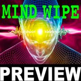 Science to Wipe The Mind - Dream Come True or Nightmare? (PREVIEW)