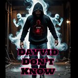 Dayvid Don't Know Trailer