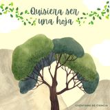 Quisiera ser una hoja