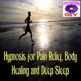 Hypnosis for Pain Relief, Body Healing and Deep Sleep